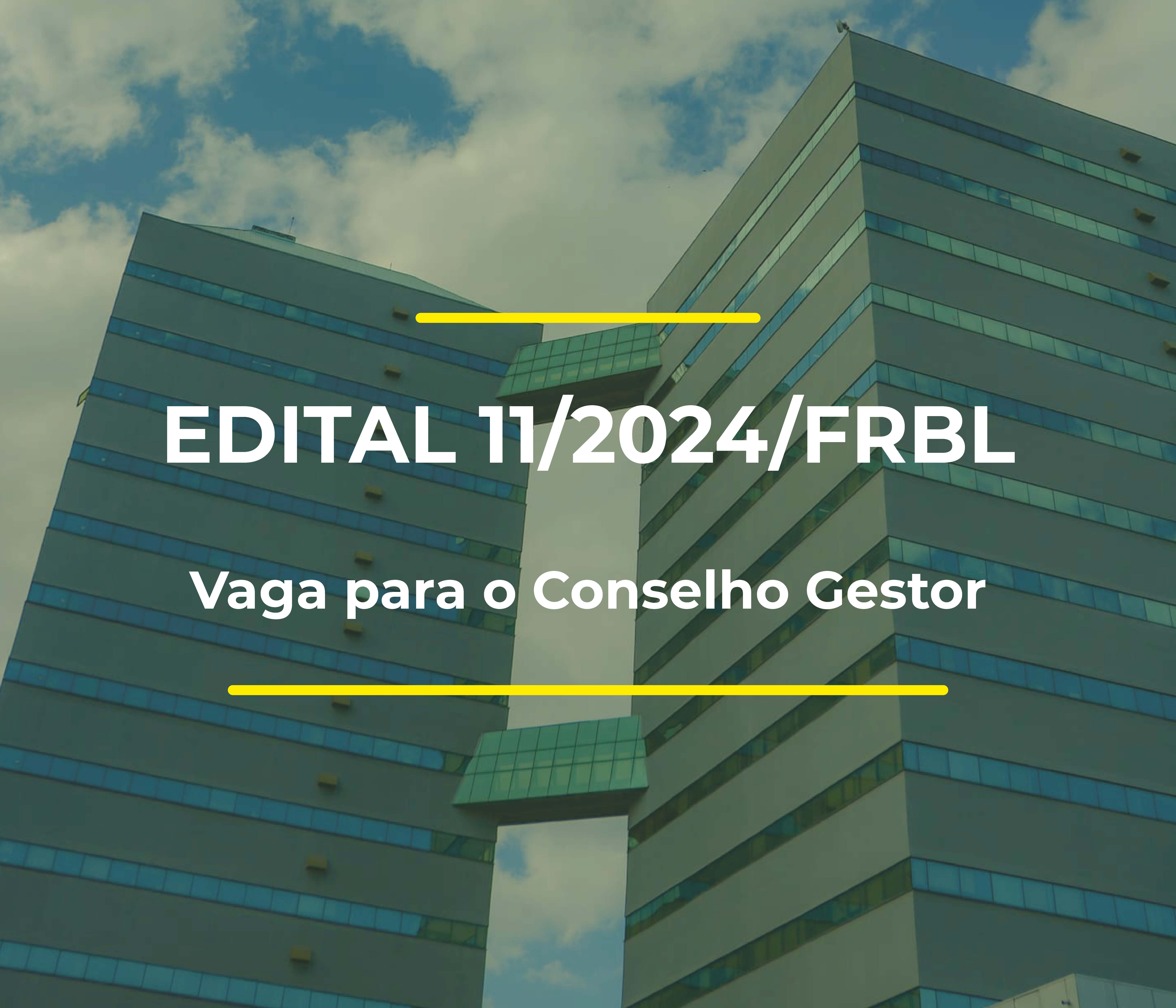 Edital 11/2024/FRBL 