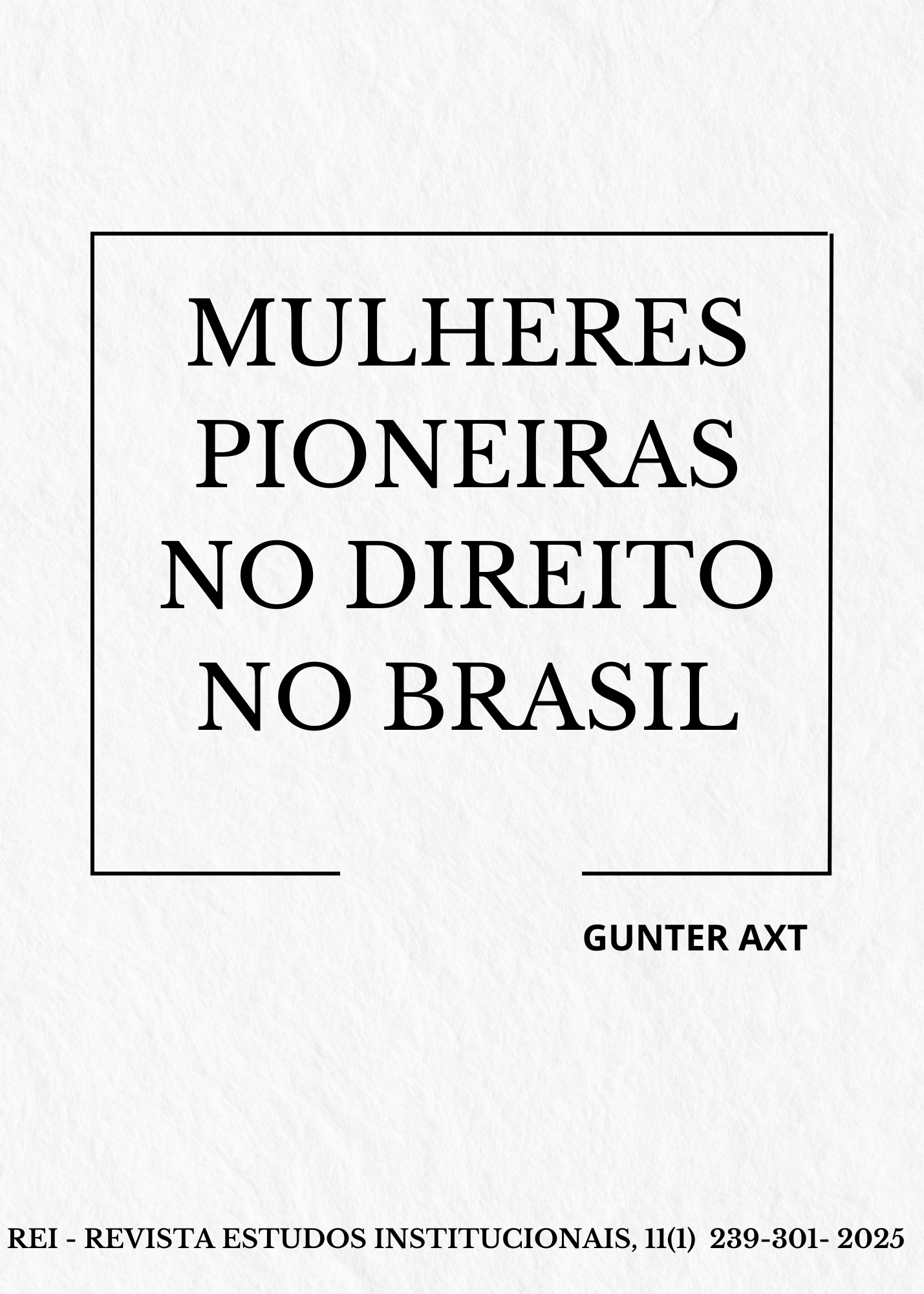 MULHERES PIONEIRAS NO DIREITO NO BRASIL